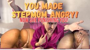 You made Stepmom angry