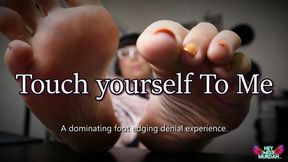 Touch yourself To Me HD
