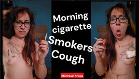 Morning Cigarette Smokers Cough