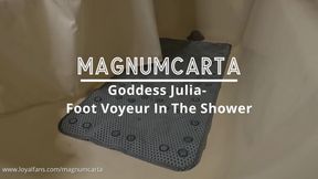 Goddess Julia- Foot Voyeur In The Shower