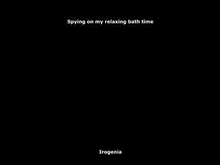 Relaxing washroom time with me