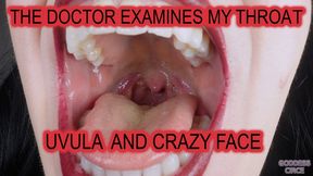 THE DOCTOR EXAMINES MY THROAT - UVULA AND CRAZY FACE (Video request)