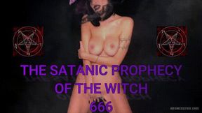 THE SATANIC PROPHECY OF THE WITCH 666