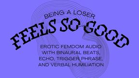 Being a Loser Feels so Good