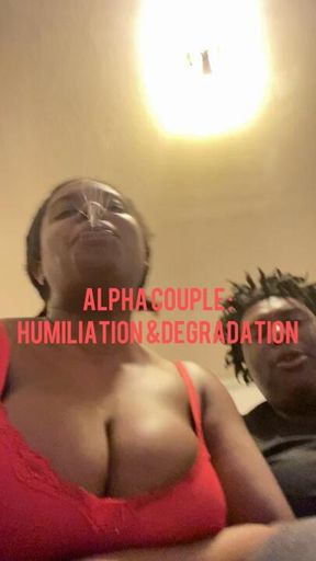 Alpha Couple humiliation and degradation