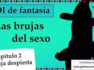 JOI mundo fantasía - Las brujas del sexo. Capitulo 2.