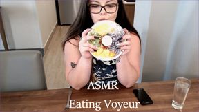 ASMR Eating Voyeur