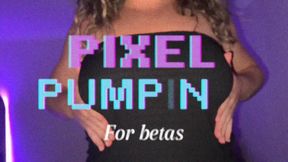 Pixel Pumping for beta losers