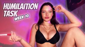 HUMILIATION TASK WEEK 10