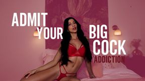 Admit Your Big Cock Addiction