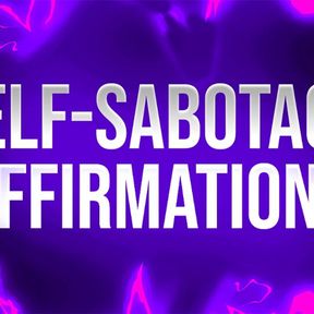 Self-Sabotage Affirmations for Porn Addicts