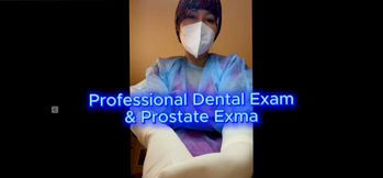 3 min Professional dental exam & Prostate exam! Two doctors in one! Why not! Watch me clean your teeth & then give you a prostate check I POV 🧤🩺🦷