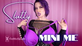 Slutty Mini Me