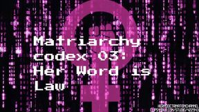 Matriarchy Codex 03: Her Word is Law MP3