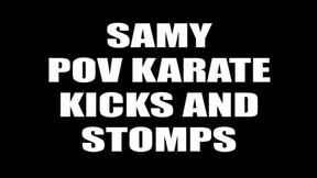 Samy POV karate kicks and stomps