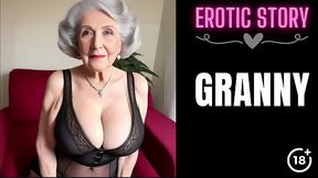 [GRANNY Story] Granny Wants To Fuck Her Step Grandson