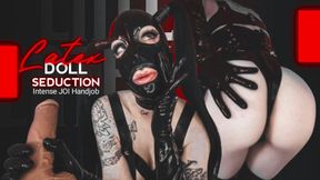 Latex Doll Seduction, Intense JOI Handjob - femdom pov -- mistress - rubber doll - glossy latex - latex gloves - latex hood - mask - cum control,
