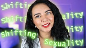 Shifting Sexuality