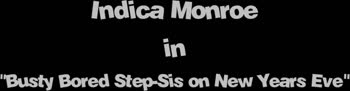 Indica Monroe's Stepsister Seduction: A New Year's Eve Surprise