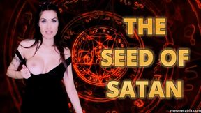 THE SEED OF SATAN
