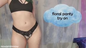 floral panty try on