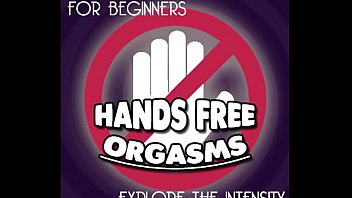 Hands free orgasm training XVIDEOS