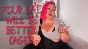 Life Will Be Better Caged - Nimue Allen, bbw, femdom, chastity, locktober, wmv