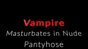 Vampire Evangeline in Pantyhose masturbates 2