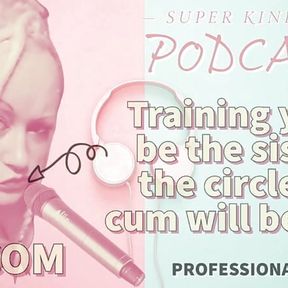 AUDIO ONLY - Kinky podcast 20 - Training you to be the sissy at the circle jerk cum will be flying