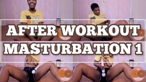 AFTER WORKOUT MASTURBATION 1