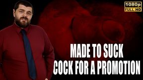 KingMarti: Made To Suck Cock For A Promotion - Full HD 1080p