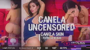 Canela Skin Potro de Bilbao in Canela uncensored - VirtualRealPorn