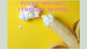 INTENSE SISSY SLUT CUM EATING TRAINING - Sissy Slut Training