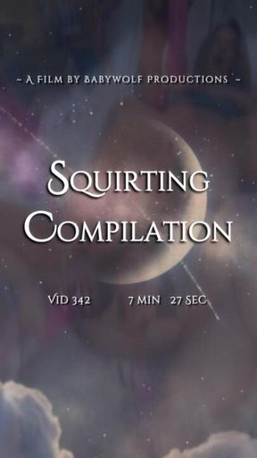 Vid342  –  Squirting Compilation