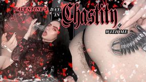 Valentine's Day in Chastity with Me
