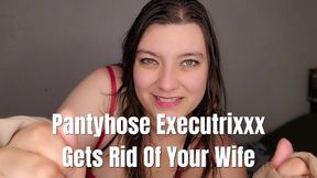 Pantyhose Executrixxx Gets Rid Of Your Wife