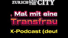 Mein 1. Mal mit einer Transfrau &ndash_ XXX-Podcast auf Deutsch