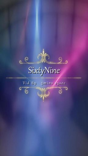 Vid69 – SixyNine