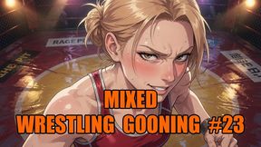 Mixed Wrestling Gooning #23: Surrender to the Wrestling Queen