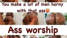 ASS WORSHIP - You make a lot of men horny with that ass