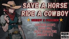 Save A Horse Ride A Cowboy Sheriff x Prisoner Rough Anal Blowjob