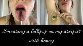 I spread honey on my armpits with lollipops and eat them, sooo delicious