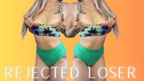 Rejected Loser