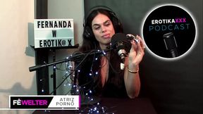 Podcast EROTIKAXXX - Entrevista com a atriz porn&ocirc_ ga&uacute_cha Fernanda Welter - PARTE 1