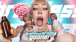 New Year’s Plans: Brainless Aroma Gooner