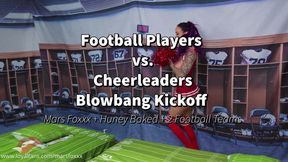 Football Players vs Cheerleaders, Blowbang Kickoff