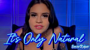 Its Only Natural! Ft Miss Roper