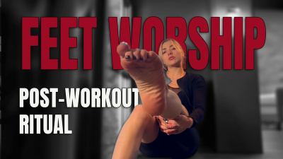 Post-Workout Feet Worship Ritual