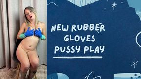 pussy play in new rubber gloves