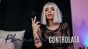 placere controlata